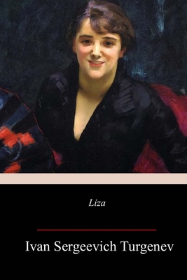 Liza - Ralston, W R S (Translated by), and Turgenev, Ivan Sergeevich