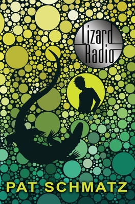 Lizard Radio - Schmatz, Pat