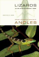 Lizards in an Evolutionary Tree: Ecology and Adaptive Radiation of Anoles