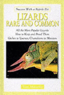 Lizards Rare and Common
