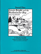 Lizzie Bright and the Buckminster Boy: Novel-Ties Study Guides - Friedland, Joyce (Editor)