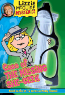 Lizzie McGuire Mysteries: Case of the Missing She-Geek - Book #3: Junior Novel