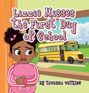 Lizzie Misses the First Day of School