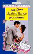 Lizzie's Last-Chance Fiance: Wedding Party