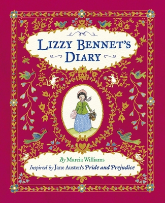 Lizzy Bennet's Diary, 1811-1812: Discovered by Marcia Williams - 