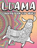 Llama Coloring Book for Adults: Llamas & Alpacas Coloring Book Full of Paisley Floral Designs Stress Relieving Gift for Women