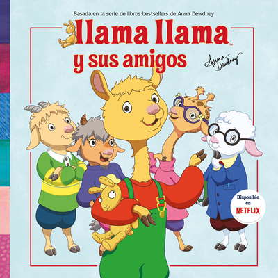 Llama Llama y Sus Amigos - Dewdney, Anna