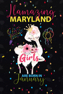 Llamazing Maryland Girls are Born in January: Llama Lover journal notebook for Maryland Girls who born in January
