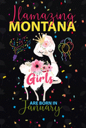 Llamazing Montana Girls are Born in January: Llama Lover journal notebook for Montana Girls who born in January