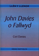 Llen y Llenor: John Davies o Fallwyd