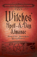 Llewellyn's 2006 Witches' Spell-A-Day Almanac - Llewellyn, and Barrette, Elizabeth, and Zenith, S y