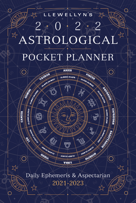 Llewellyn's 2022 Astrological Pocket Planner: Daily Ephemeris and Aspectarian 2021-2023 - Publications, Llewellyn