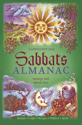 Llewellyn's 2023 Sabbats Almanac: Rituals Crafts Recipes Folklore - Llewellyn, and Barrette, Elizabeth (Contributions by), and Pharr, Daniel (Contributions by)