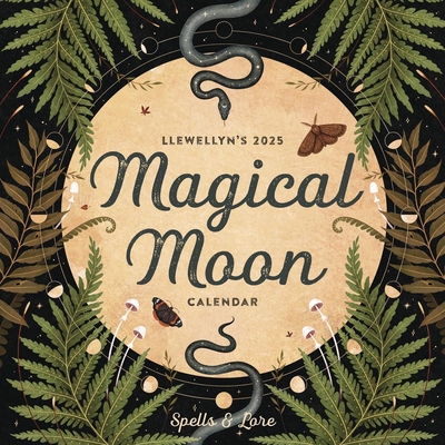 Llewellyn's 2025 Magical Moon Calendar: Spells & Lore (Llewellyn's 2025 Calendars, Almanacs & Datebooks, 7) - Llewellyn