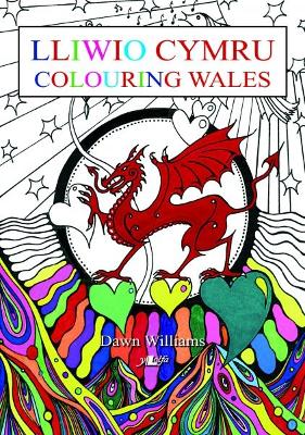 Lliwio Cymru / Colouring Wales - Williams, Dawn