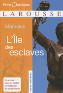 L'lle Des Esclaves - Marivaux, Pierre Carlet de Chamb