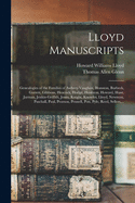 Lloyd Manuscripts: Genealogies of the Families of Awbrey-Vaughan, Blunston, Burbeck, Garrett, Gibbons, Heacock, Hodge, Houlston, Howard, Hunt, Jarman, Jenkin-Griffith, Jones, Knight, Knowles, Lloyd, Newman, Paschall, Paul, Pearson, Pennell, Pott, ...