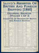 Lloyd's Register of British and Foreign Shipping [1890]: Universal Register [Volume 1 of 2]