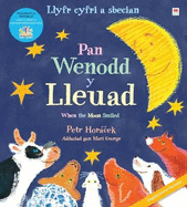 Llyfr Cyfri a Sbecian: Pan Wenodd y Lleuad / When the Moon Smiled