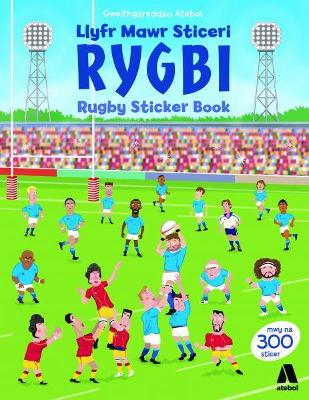 Llyfr Sticeri Rygbi / Rugby Sticker Book - Melmoth, Jonathan, and Hawkins, Heledd (Translated by)