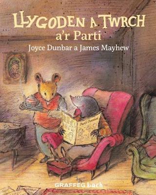 Llygoden a Twrch a'r Parti - Dunbar, Joyce, and Mayhew, James (Illustrator), and Pierce, Anwen (Translated by)