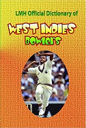 LMH Official Dictionary of West Indies Bowlers