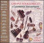 Lo Dice Todo - Grupo Folklorico y Experimental Nuevayorquino