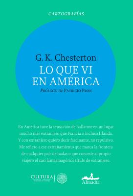 Lo Que VI En America - Chesterton, Gilbert K