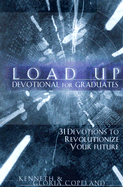 Load Up for Graduates: 31 Devotions to Revolutionize Your Future