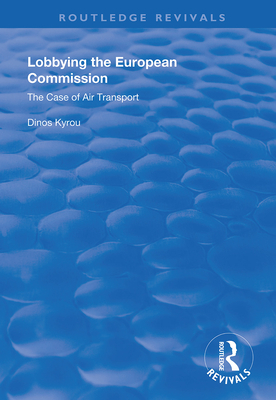 Lobbying in the European Commission: The case of air transport - Kyrou, Dinos