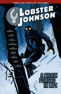 Lobster Johnson Volume 6: A Chain Forged in Life - Mignola, Mike, and Arcudi, John