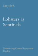 Lobsters as Sentinels: Monitoring Coastal Ecosystem Health