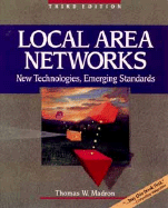 Local Area Networks: New Technologies, Emerging Standards