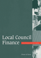 Local Council Finance - Richards, Chris, Dr., and Harrop, Ron