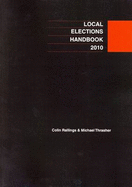 Local Elections Handbook - Rallings, Colin, and Thrasher, Michael