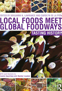 Local Foods Meet Global Foodways: Tasting History