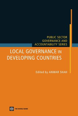 Local Governance in Developing Countries - Shah, Anwar (Editor)