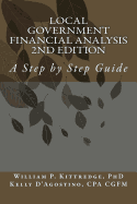 Local Government Financial Condition Analysis 2nd Edition: A Step by Step Guide