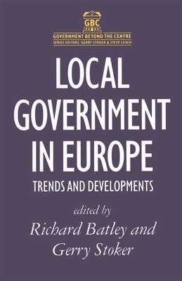 Local Government in Europe: Trends And Developments - Johnston, Joyce, and Stoker, Gerry