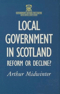 Local Government in Scotland: Reform or Decline?