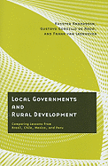 Local Governments and Rural Development: Comparing Lessons from Brazil, Chile, Mexico, and Peru