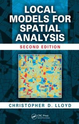 Local Models for Spatial Analysis - Lloyd, Christopher D