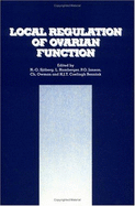 Local Regulation of Ovarian Function - Hamberger, L (Editor), and Sjoberg, Nils-Otto (Editor)