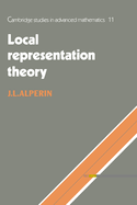 Local Representation Theory: Modular Representations as an Introduction to the Local Representation Theory of Finite Groups