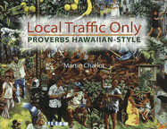 Local Traffic Only: Proverbs Hawaiian-Style