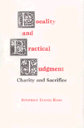 Locality and Practical Judgment: Charity and Sacrifice