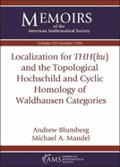 Localization for $THH(ku)$ and the Topological Hochschild and Cyclic Homology of Waldhausen Categories