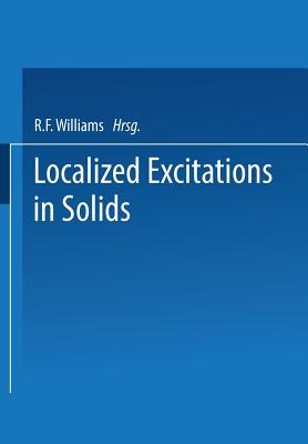 Localized Excitations in Solids - Wallis, R F