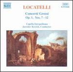 Locatelli: Concerti Grossi, Op. 1, Nos. 7-12