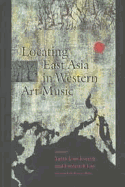 Locating East Asia in Western Art Music